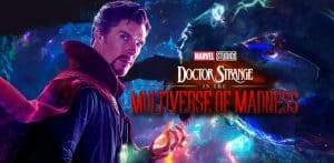 DOCTOR STRANGE IN THE MULTIVERSE OF MADNESS