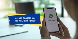 5 WhatsApp tips and hacks to make your life simpler
