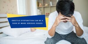 Erectile Dysfunction Symptoms and Causes