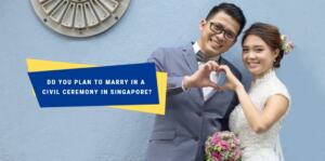 How to Register and Solemnise a Civil Marriage in Singapore
