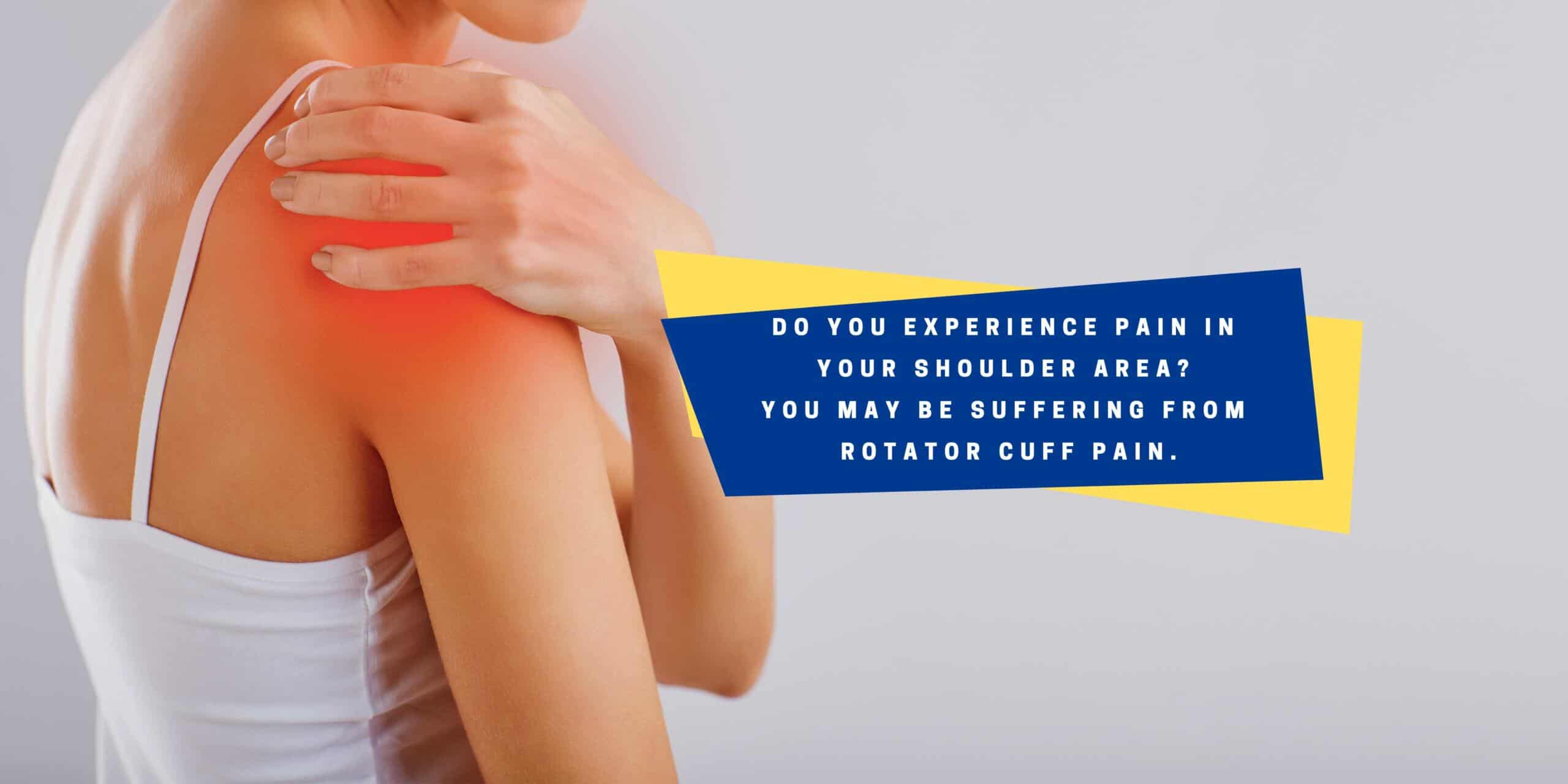 Rotator Cuff Pain Causes, Treatment and Prevention