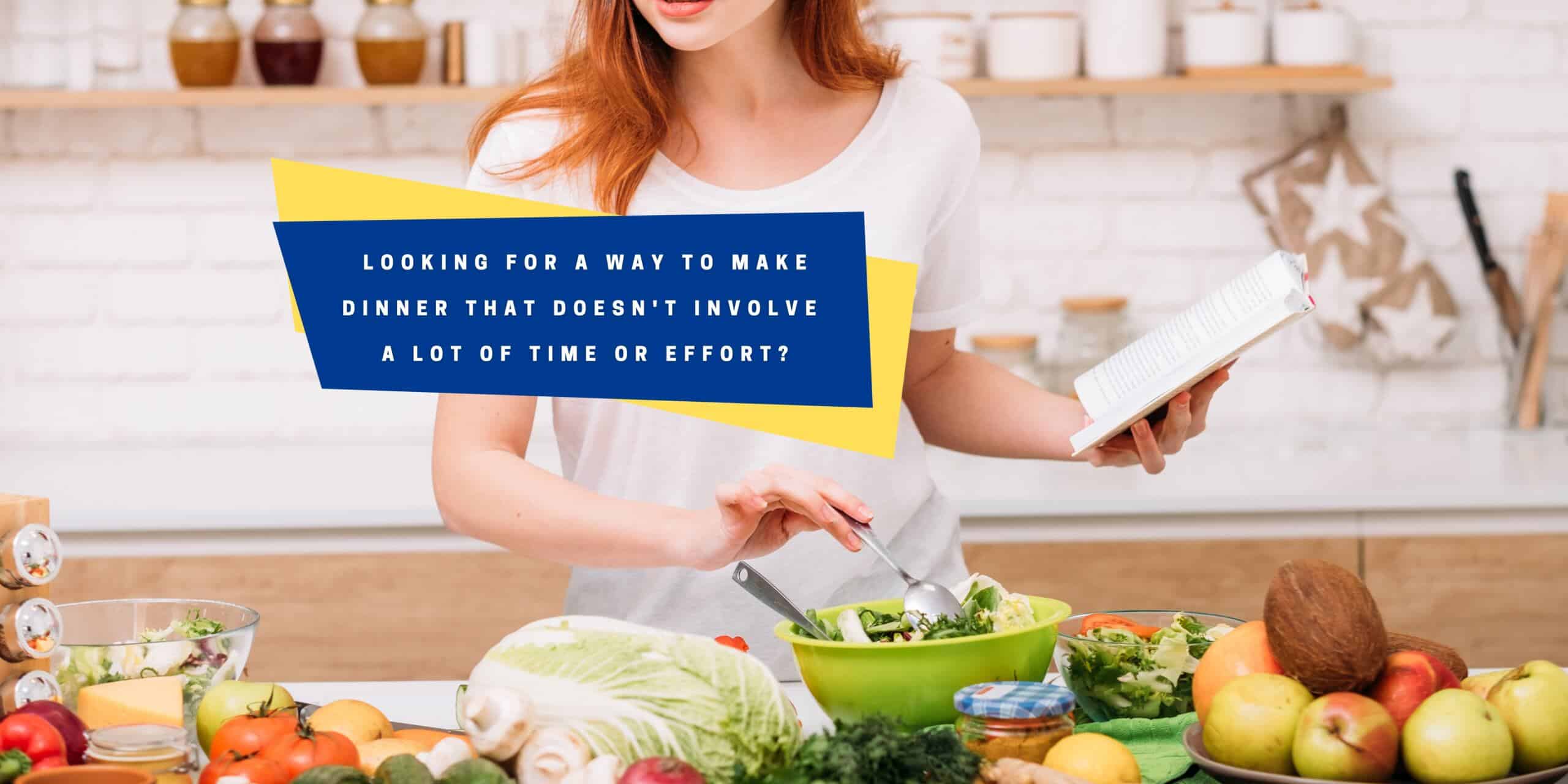 Easy Healthy Dinner Recipes for Busy People