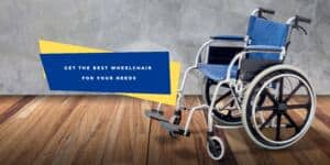 Wheelchair Buying Guide - Find The Perfect Wheelchair For You