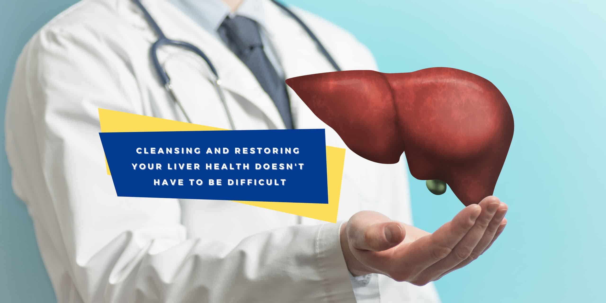 How to Cleanse and Restore Your Liver Health