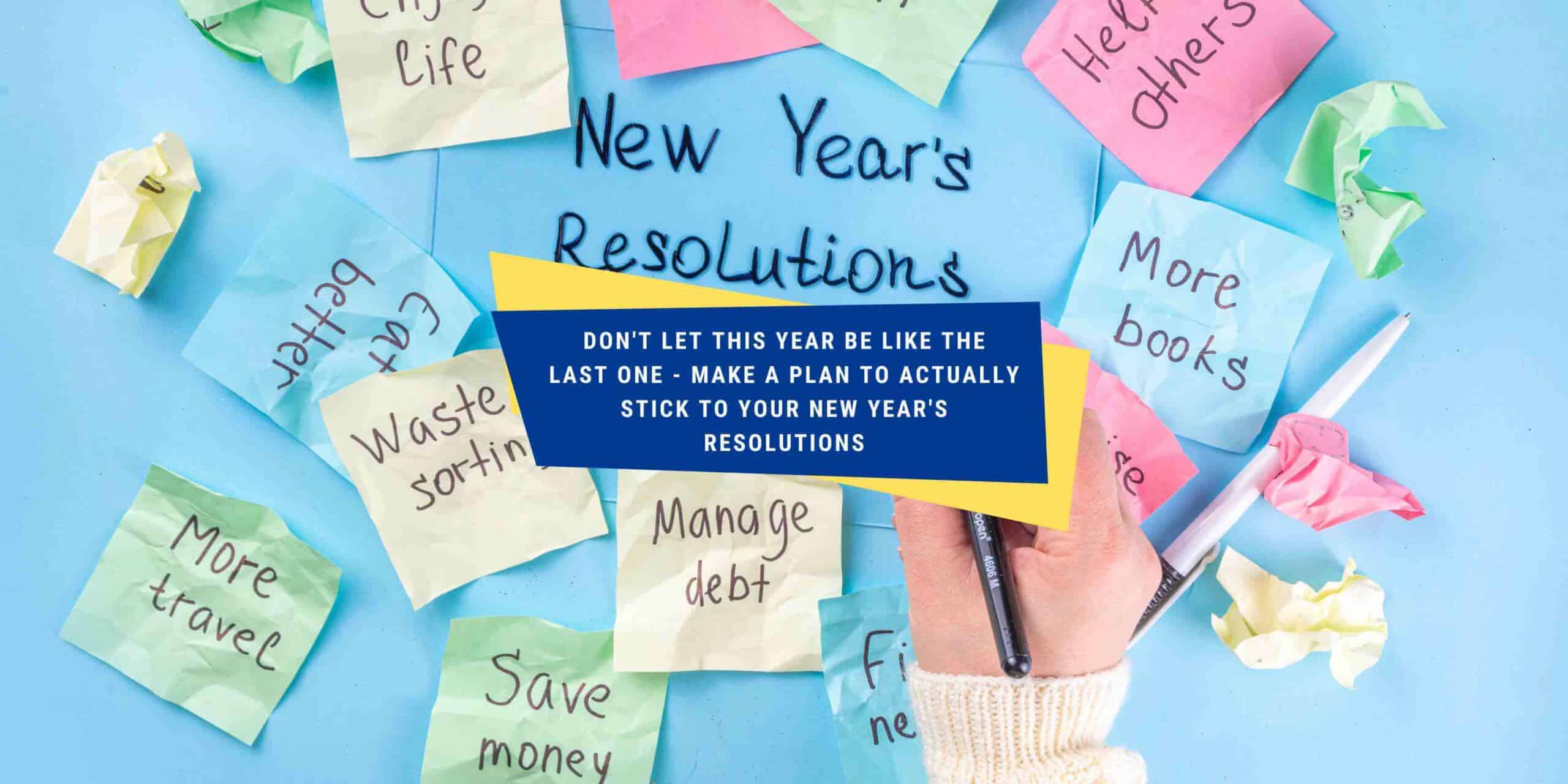 How To Stick to Your New Year's Resolution