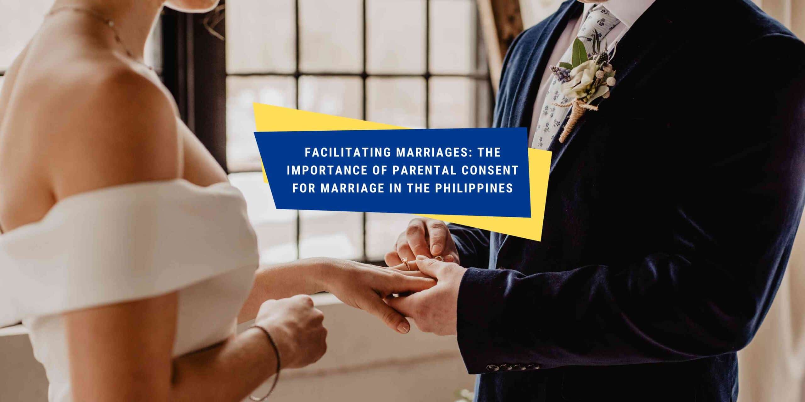 facilitating-marriages-the-importance-of-parental-consent-for-marriage