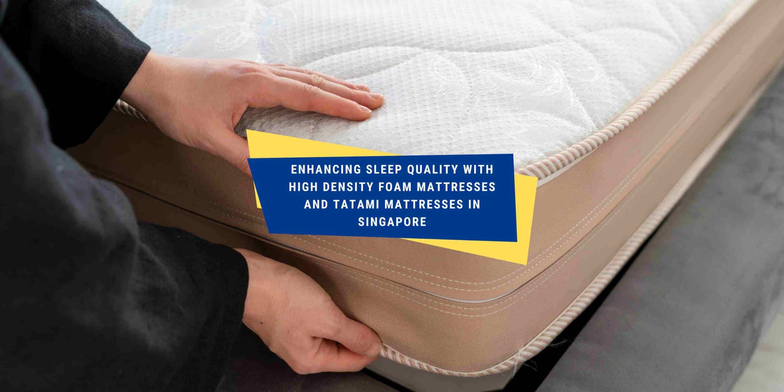 Enhancing Sleep Quality with High Density Foam Mattresses