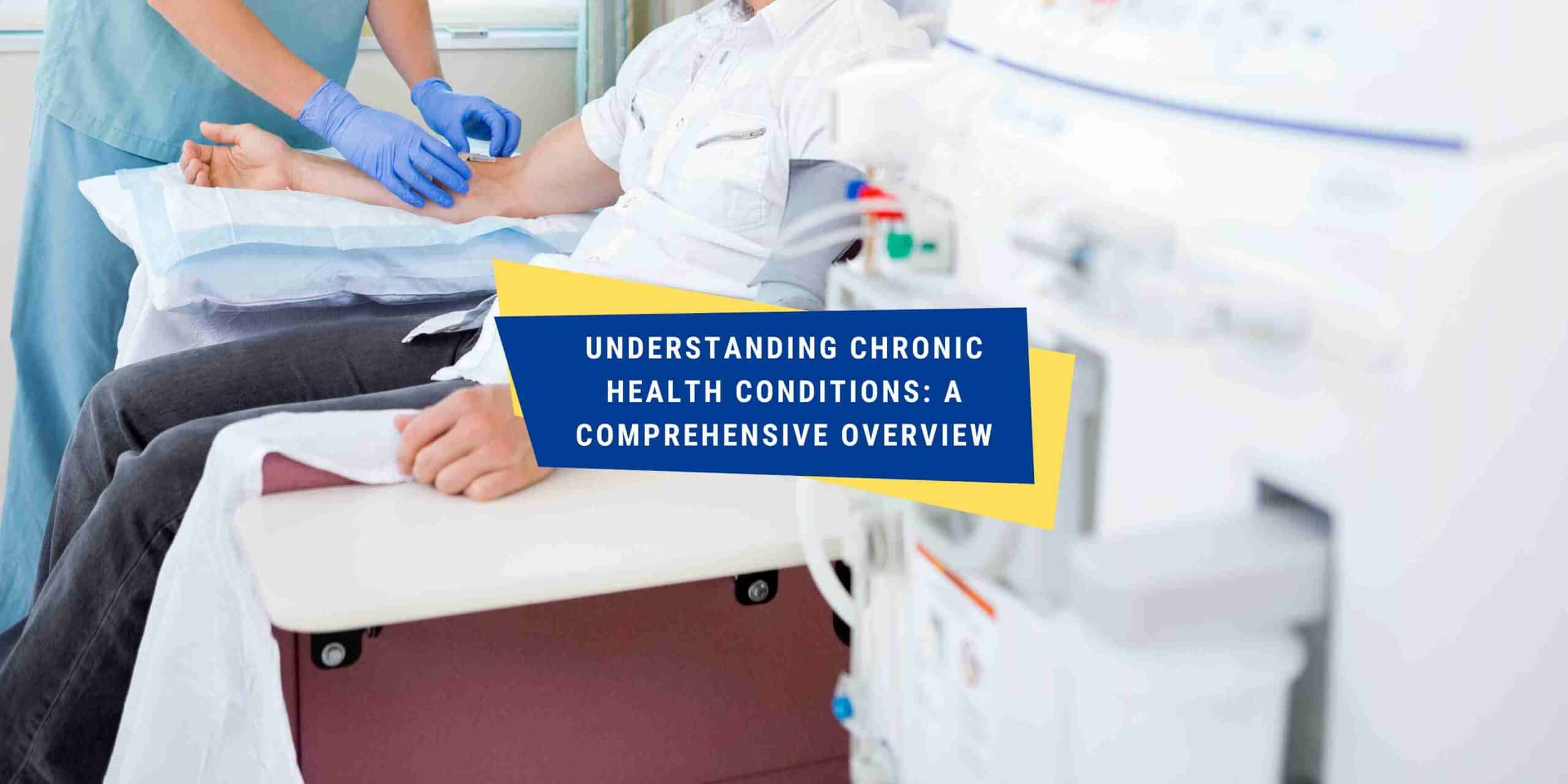Understanding Chronic Health Conditions
